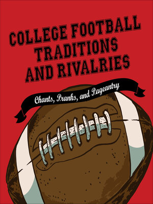 cover image of College Football Traditions and Rivalries
